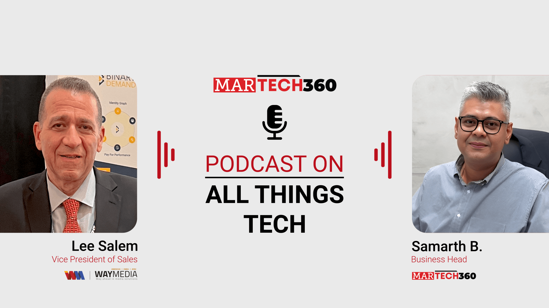 Martech360 Podcast with Lee Salem, Vice President of Sales for the Americas at Way Media