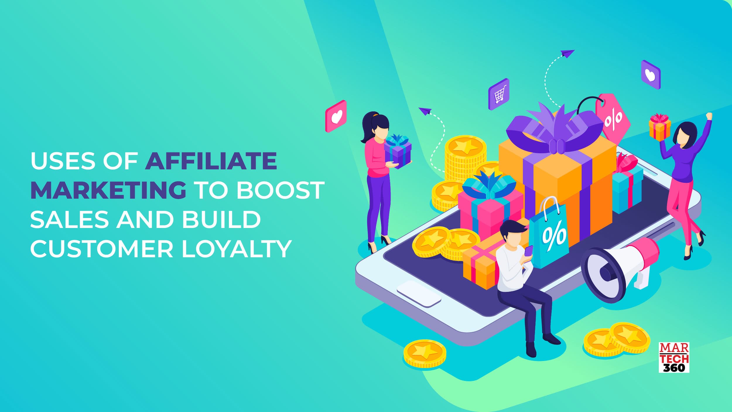 Uses Of Affiliate Marketing To Boost Sales And Build Customer Loyalty