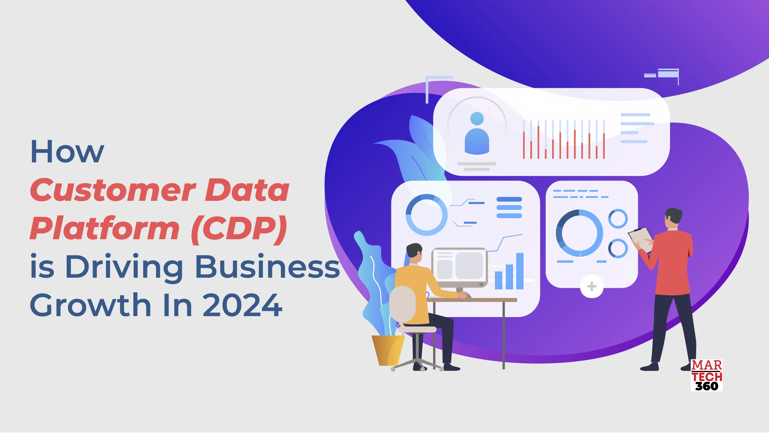 How Customer Data Platform (CDP) Is Driving Business Growth In 2024