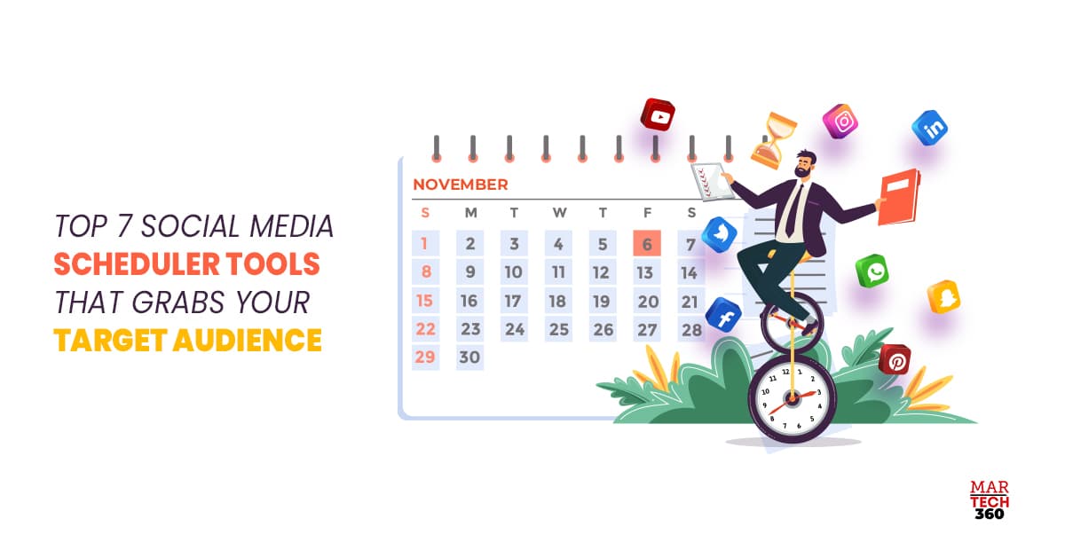 Top 7 Social Media Scheduler Tools That Grabs Your Target Audience