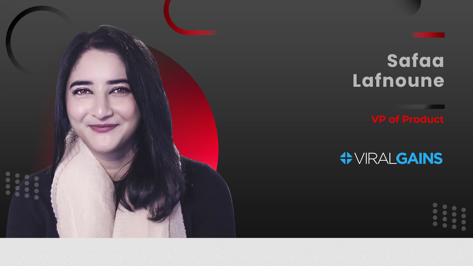 MarTech360 Interview With Safaa Lafnoune, VP of Product, ViralGains