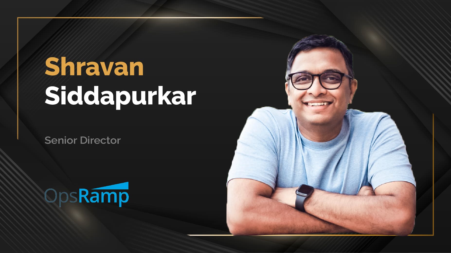 MarTech360 Interview With Shravan Siddapurkar, Senior Director, OpsRamp
