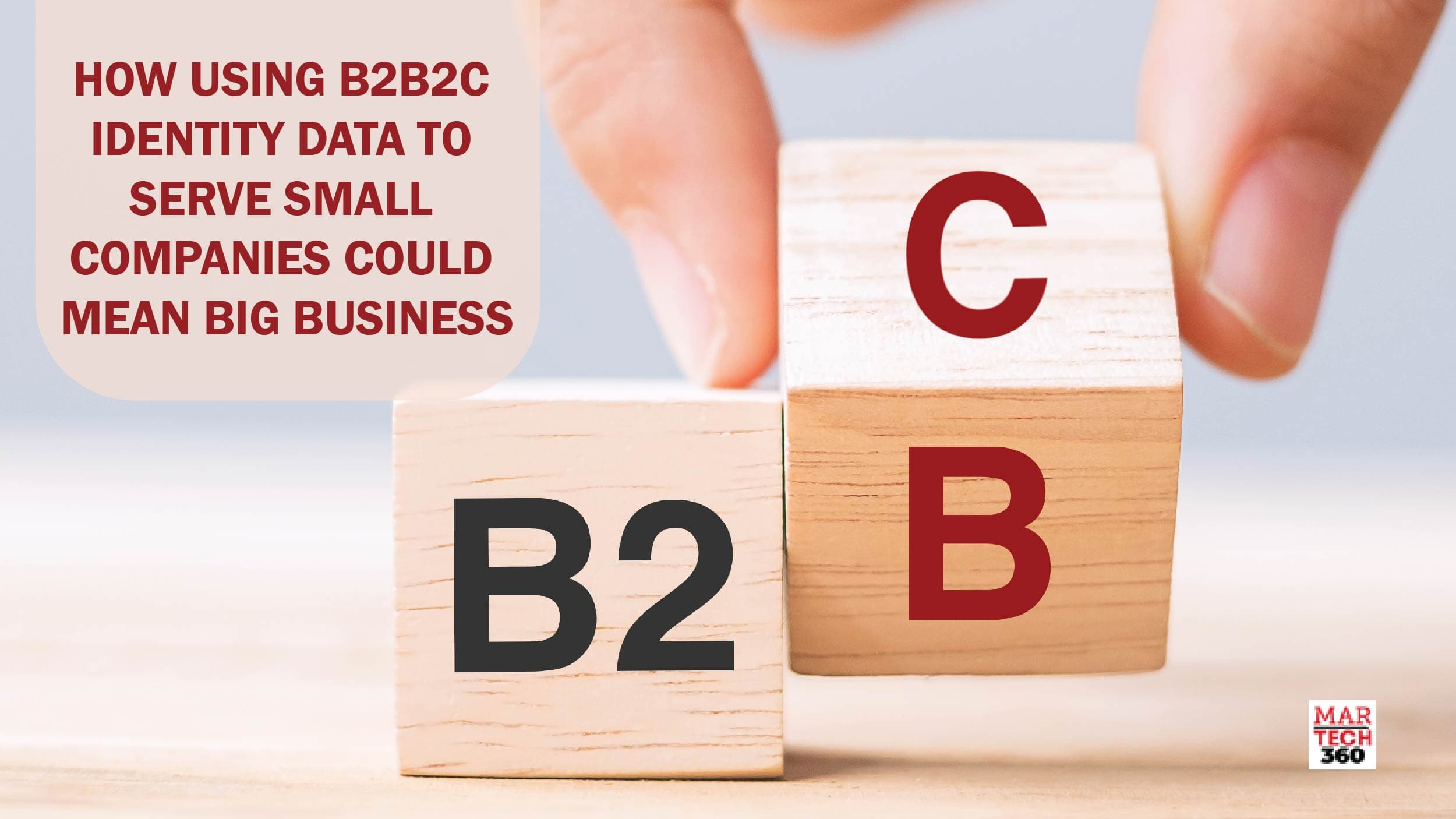 How Using B2B2C Identity Data to Serve Small Companies Could Mean Big Business