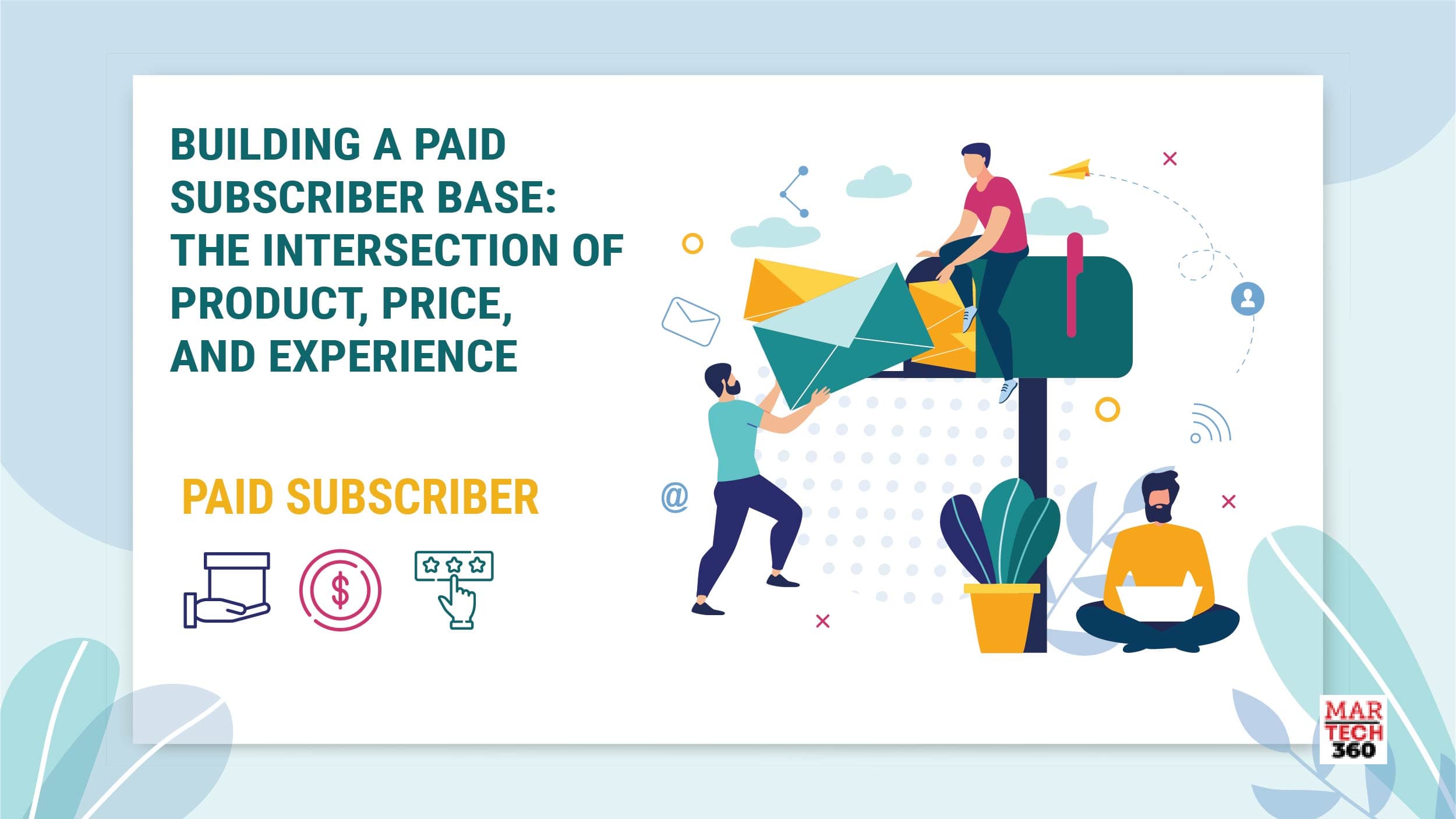 Building a Paid Subscriber Base: The Intersection of Product, Price, and Experience