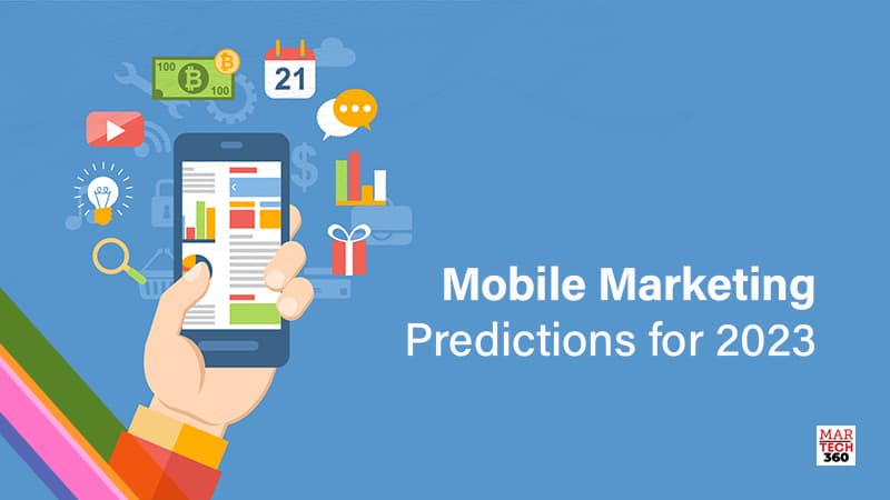 Mobile Marketing Predictions for 2023