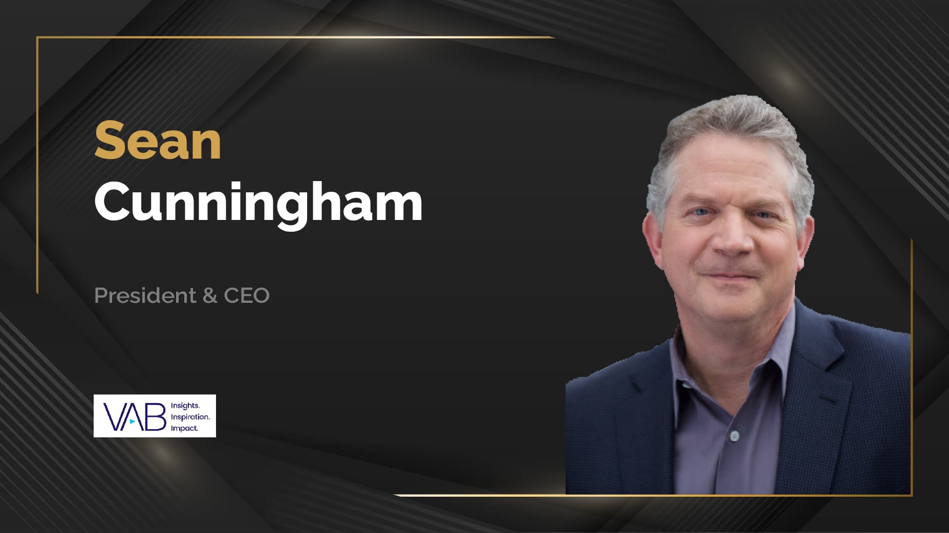 MarTech360 Interview With Sean Cunningham, President and CEO, VAB