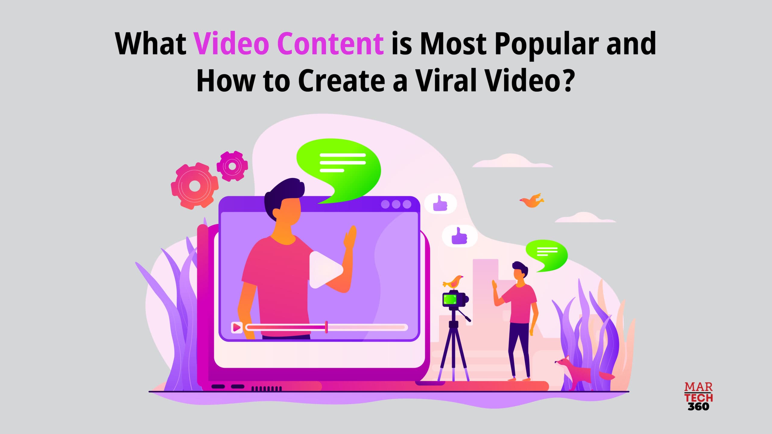 What Video Content is Most Popular and How to Create a Viral Video?