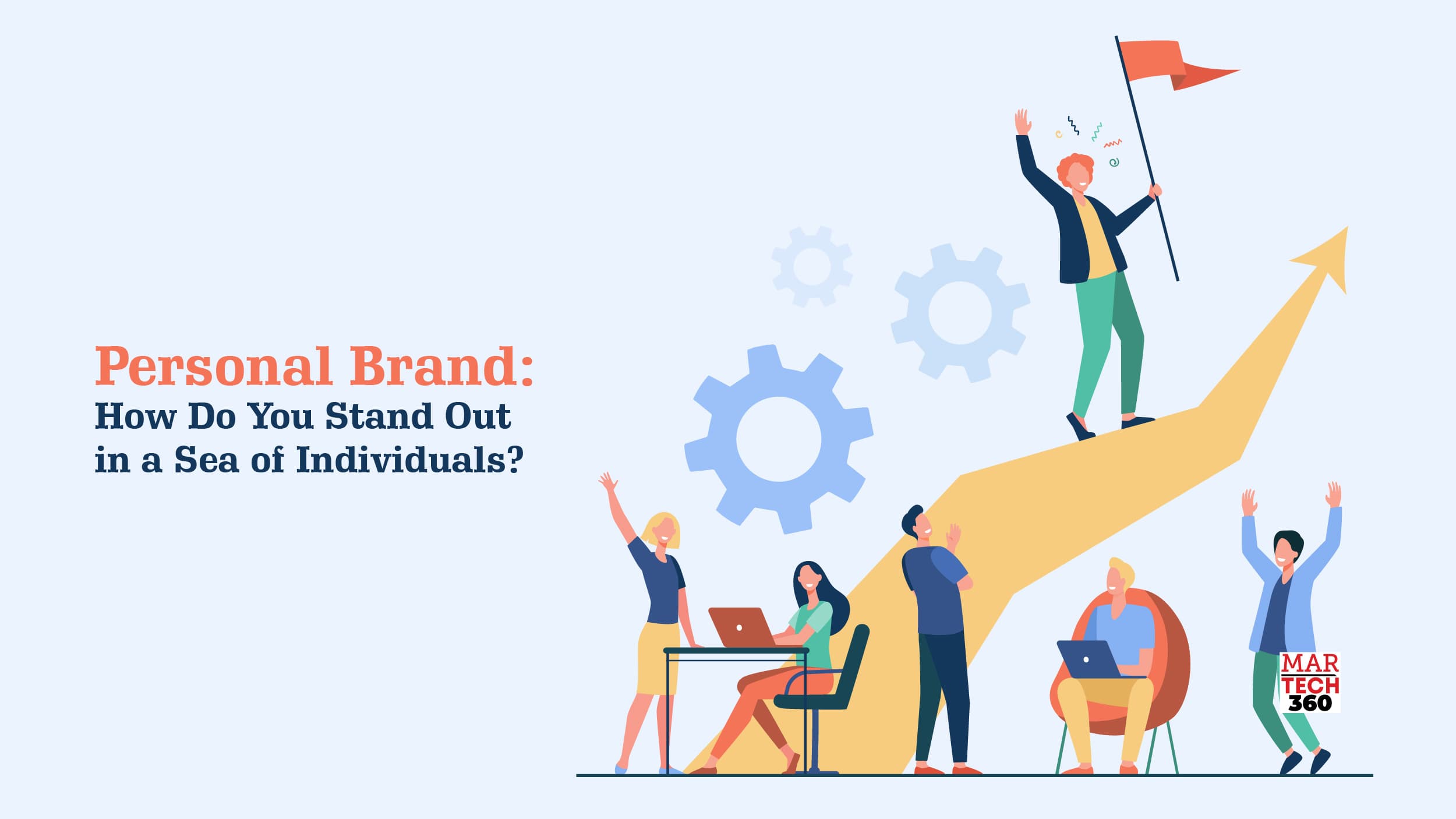 Personal Brand: How Do You Stand Out in a Sea of Individuals