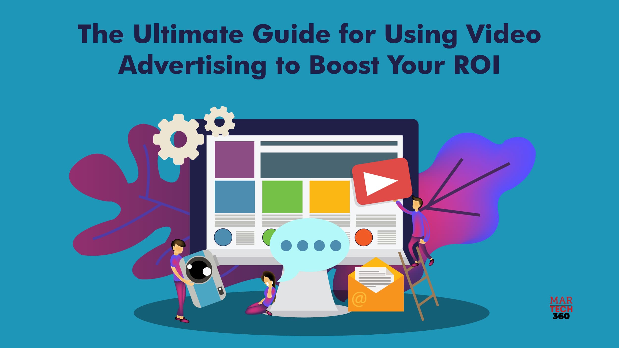 The Ultimate Guide for Using Video Advertising to Boost Your ROI