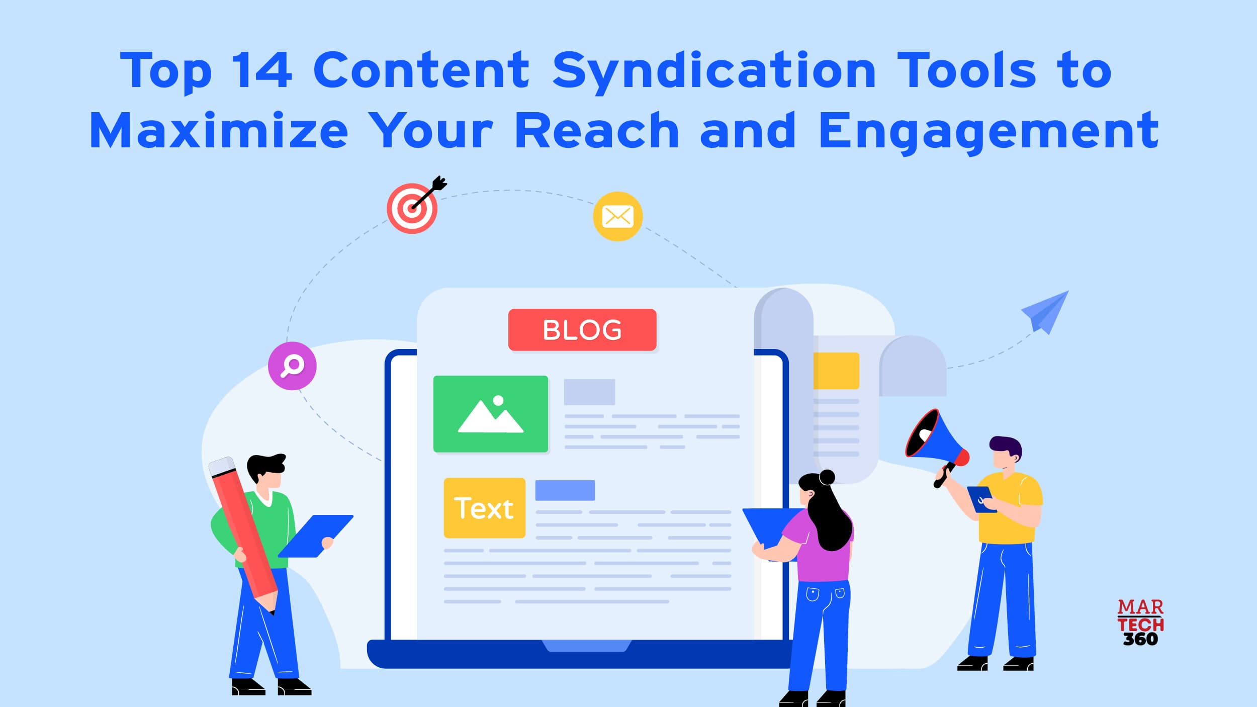 Top 14 Content Syndication Tools to Maximize Your Reach and Engagement