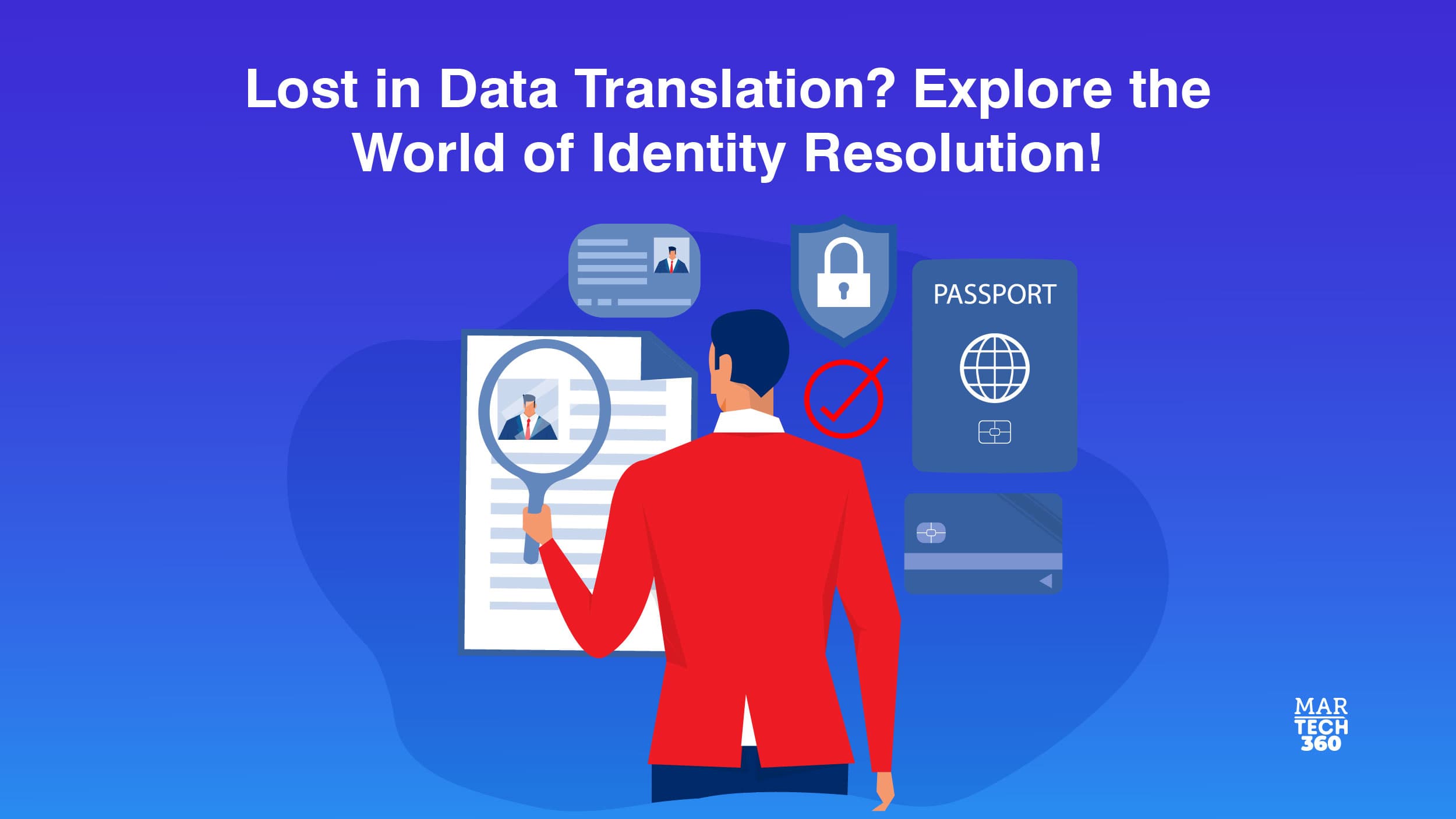 Lost in Data Translation? Explore the World of Identity Resolution!