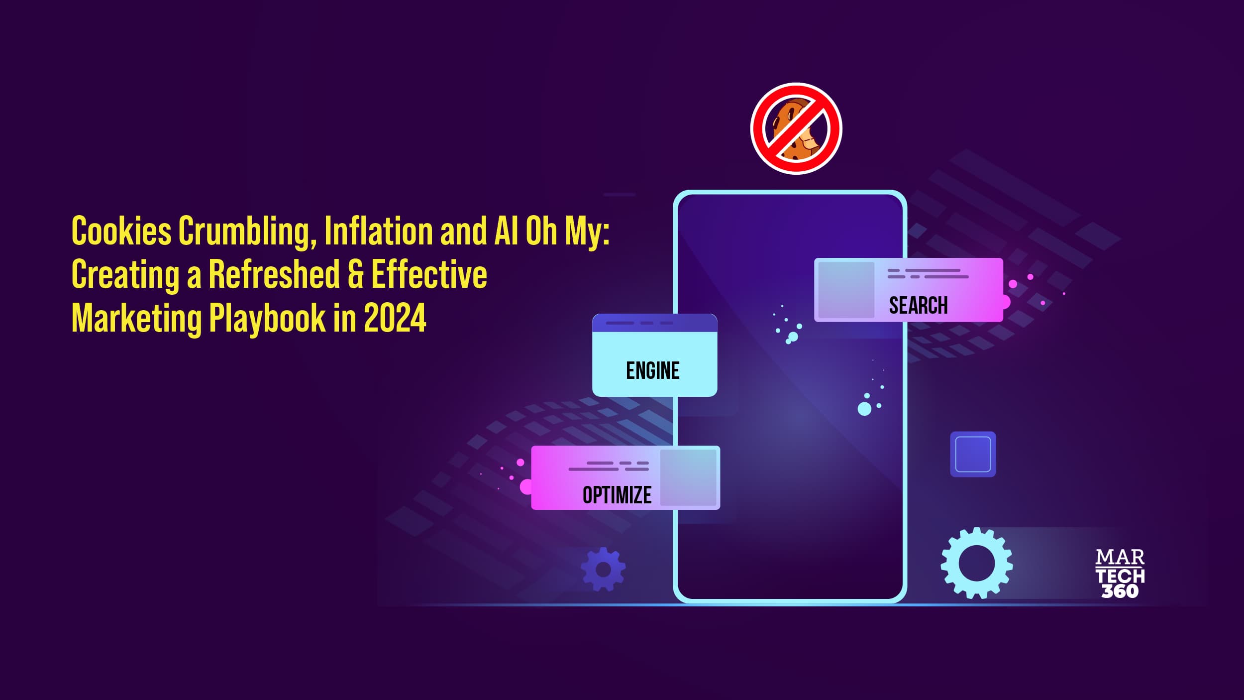 Cookies Crumbling, Inflation and AI Oh My: Creating a Refreshed & Effective Marketing Playbook in 2024