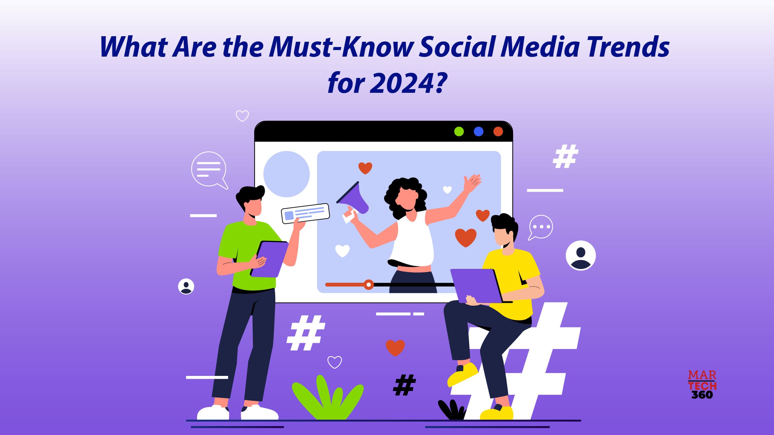 What Are the Must-Know Social Media Trends for 2024?
