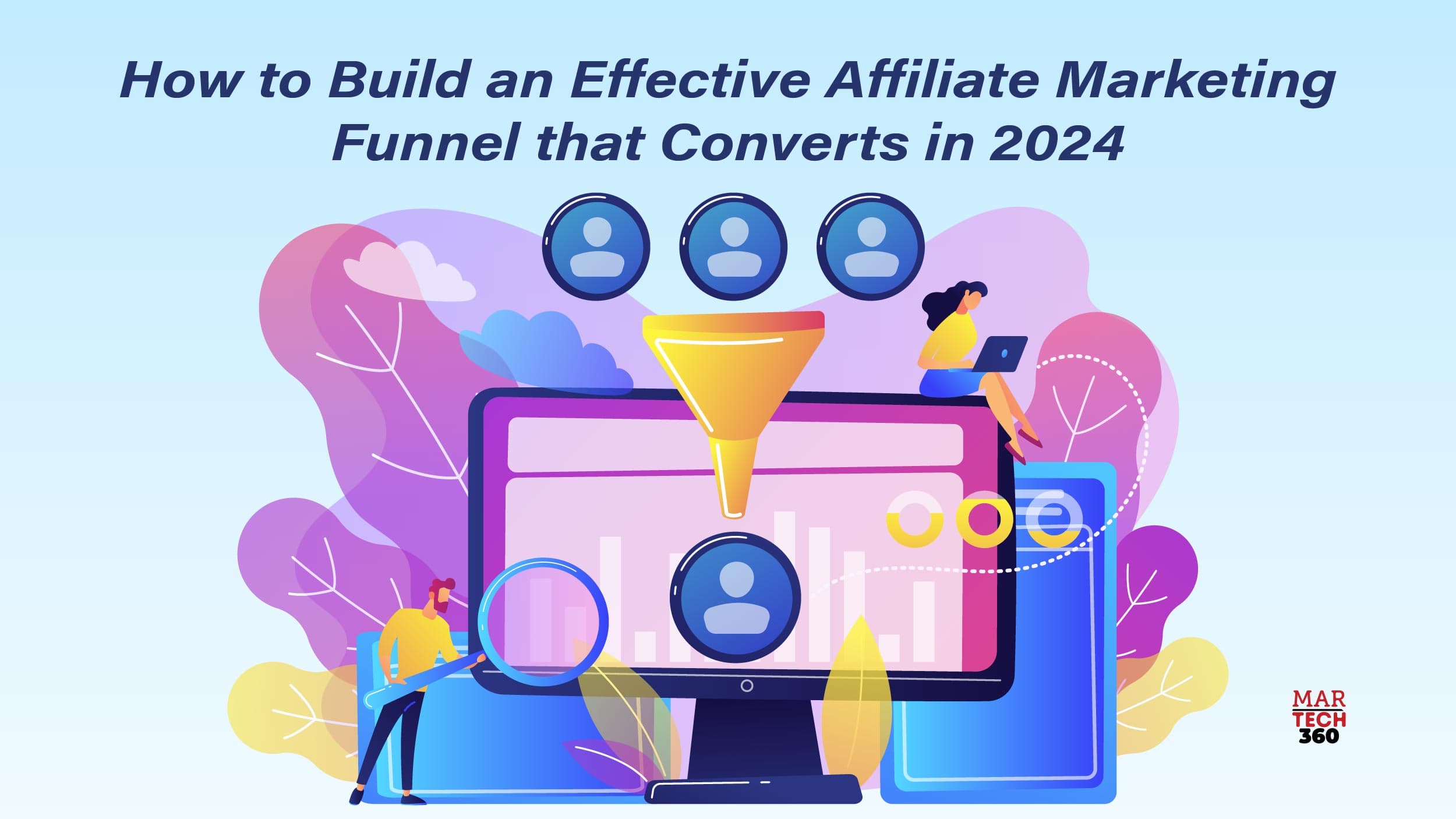 How to Build an Effective Affiliate Marketing Funnel that Converts in 2024