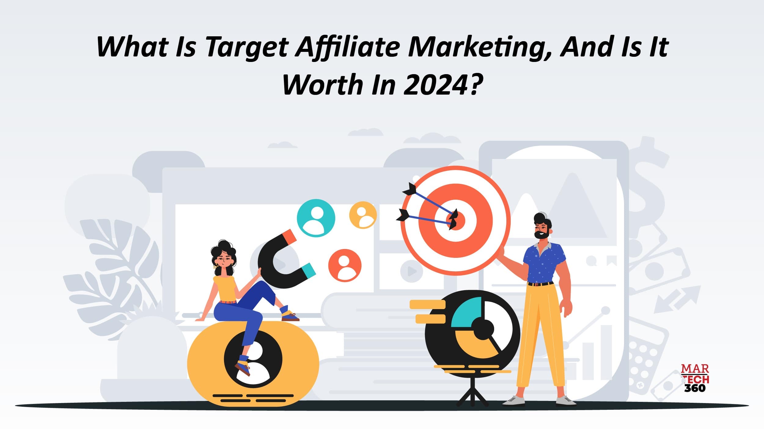 What Is Target Affiliate Marketing, And Is It Worth In 2024?