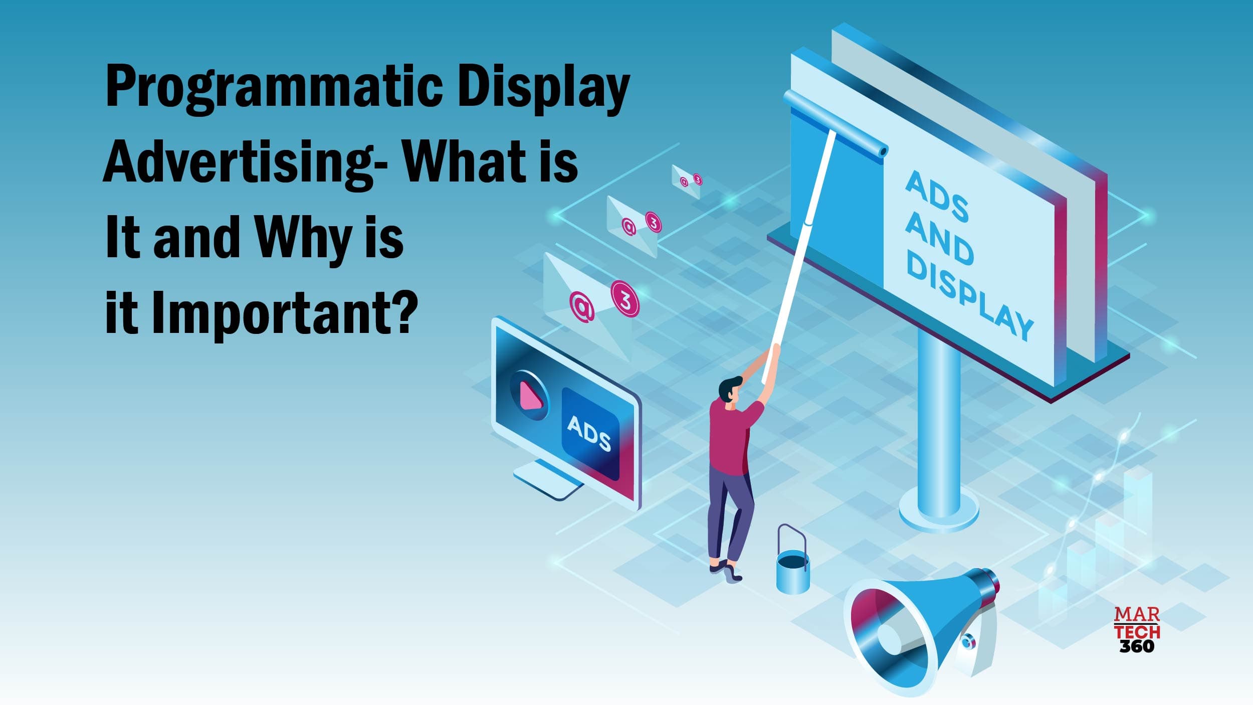 Programmatic Display Advertising- What is It and Why is it Important?