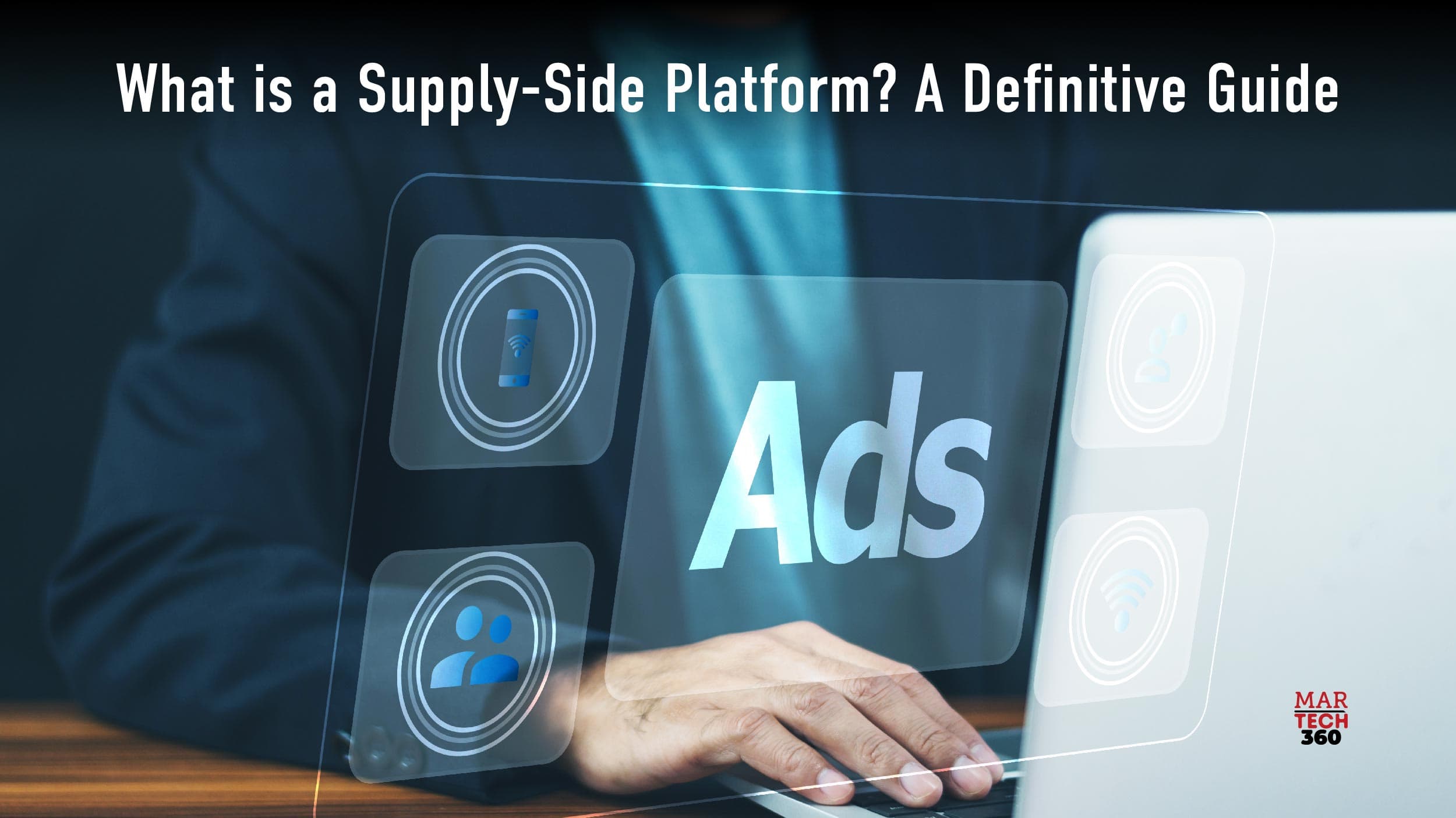 What is a Supply-Side Platform? A Definitive Guide