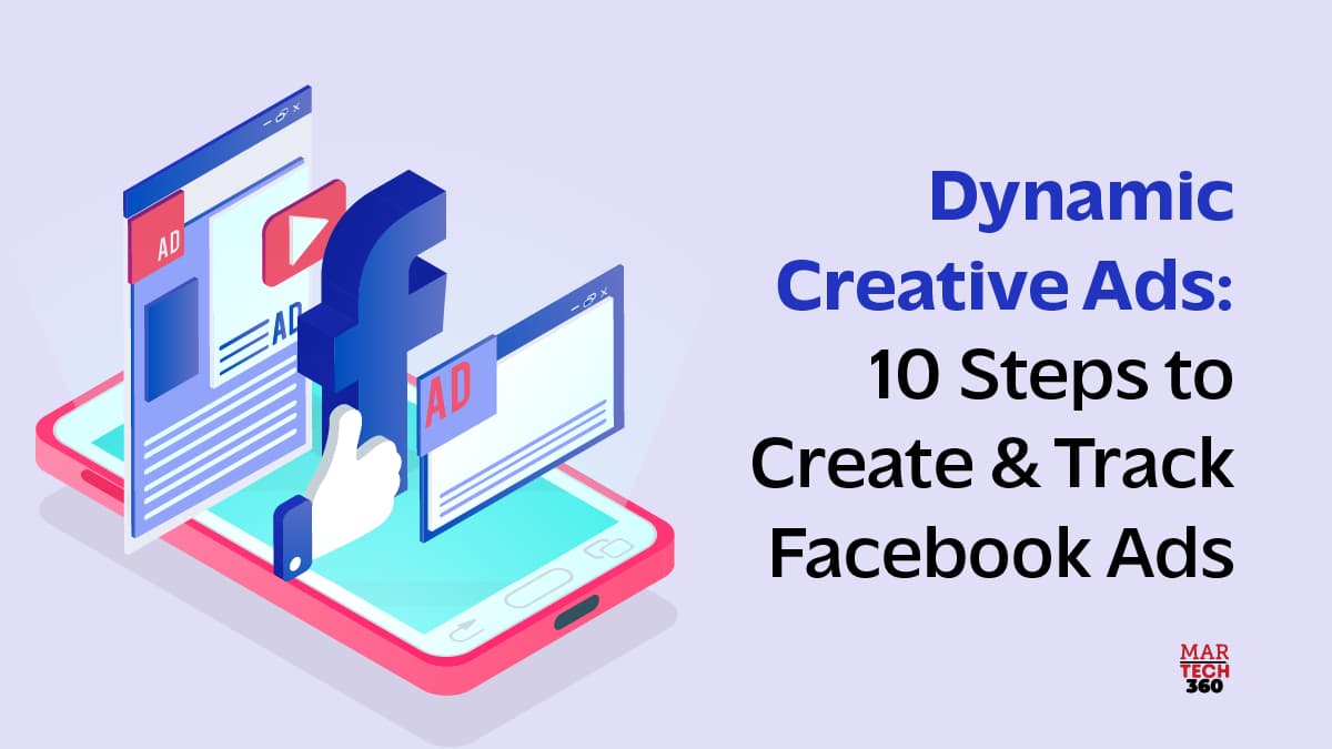 Dynamic Creative Ads: 10 Steps to Create & Track Facebook Ads