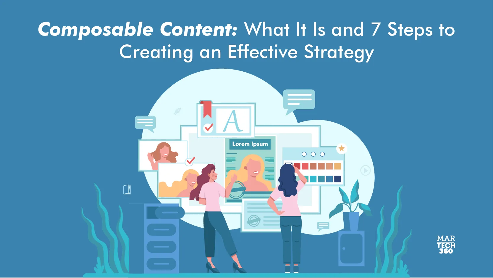 Composable Content: What It Is and 7 Steps to Creating an Effective Strategy