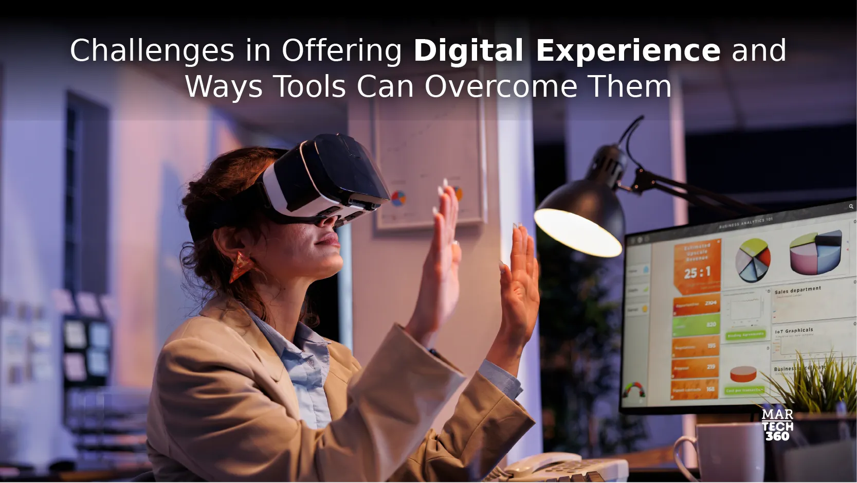 Challenges in Offering Digital Experience and Ways Tools Can Overcome Them