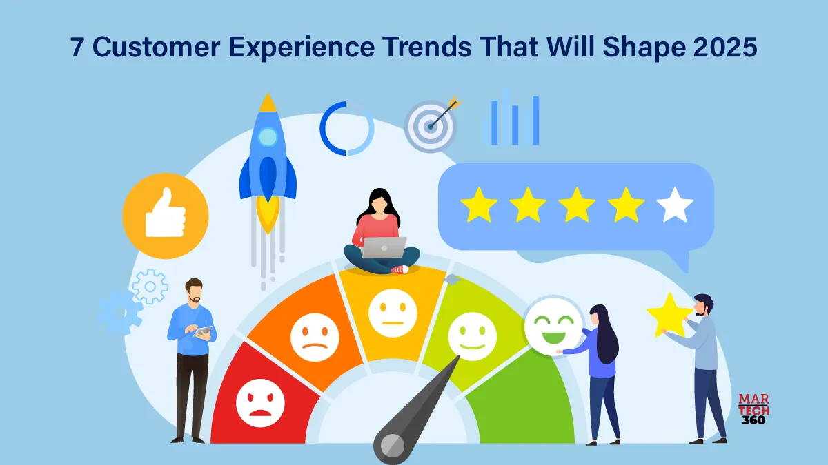 7 Customer Experience Trends That Will Shape 2025