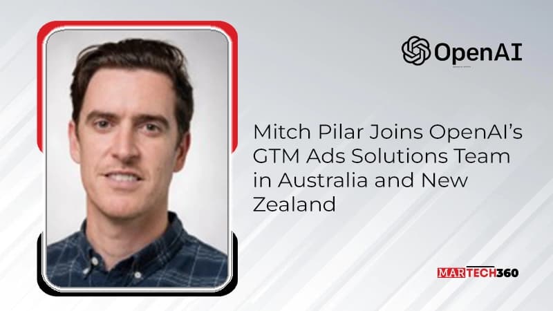 Mitch Pilar Joins OpenAI’s GTM Ads Solutions Team in Australia and New Zealand