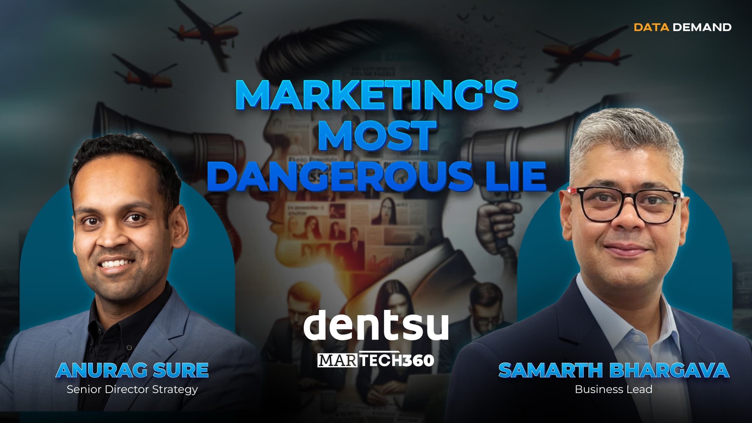 MarTech360 Podcast with Anurag Sure, Senior Strategy Director at Dentsu