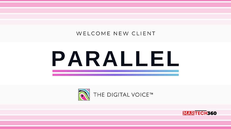 The Digital Voice™ PR agency adds Parallel to its client roster