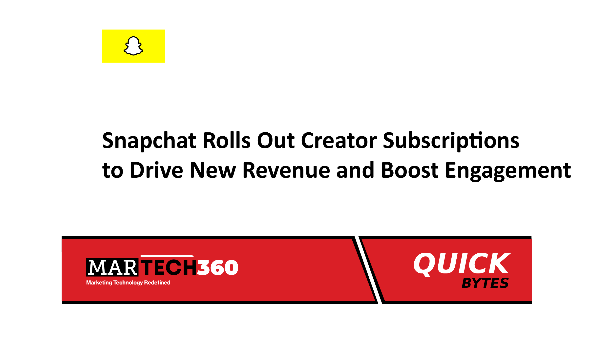 Snapchat Rolls Out Creator Subscriptions to Drive New Revenue and Boost Engagement