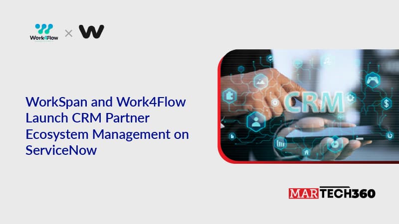 WorkSpan and Work4Flow Launch CRM Partner Ecosystem Management on ServiceNow