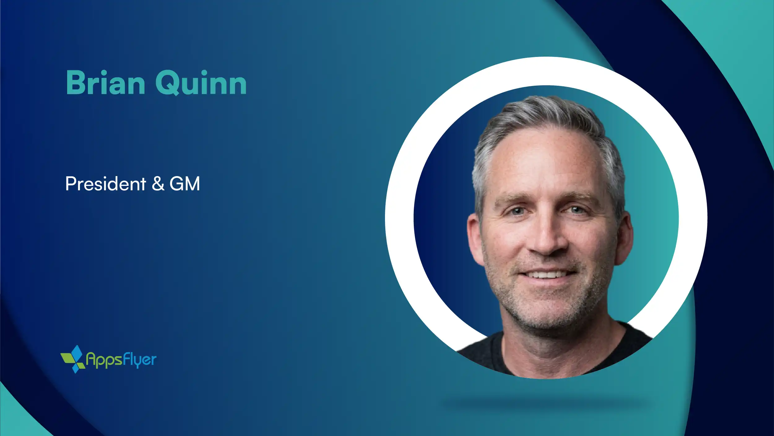 MarTech360 Interview with Brian Quinn, President & GM at AppsFlyer