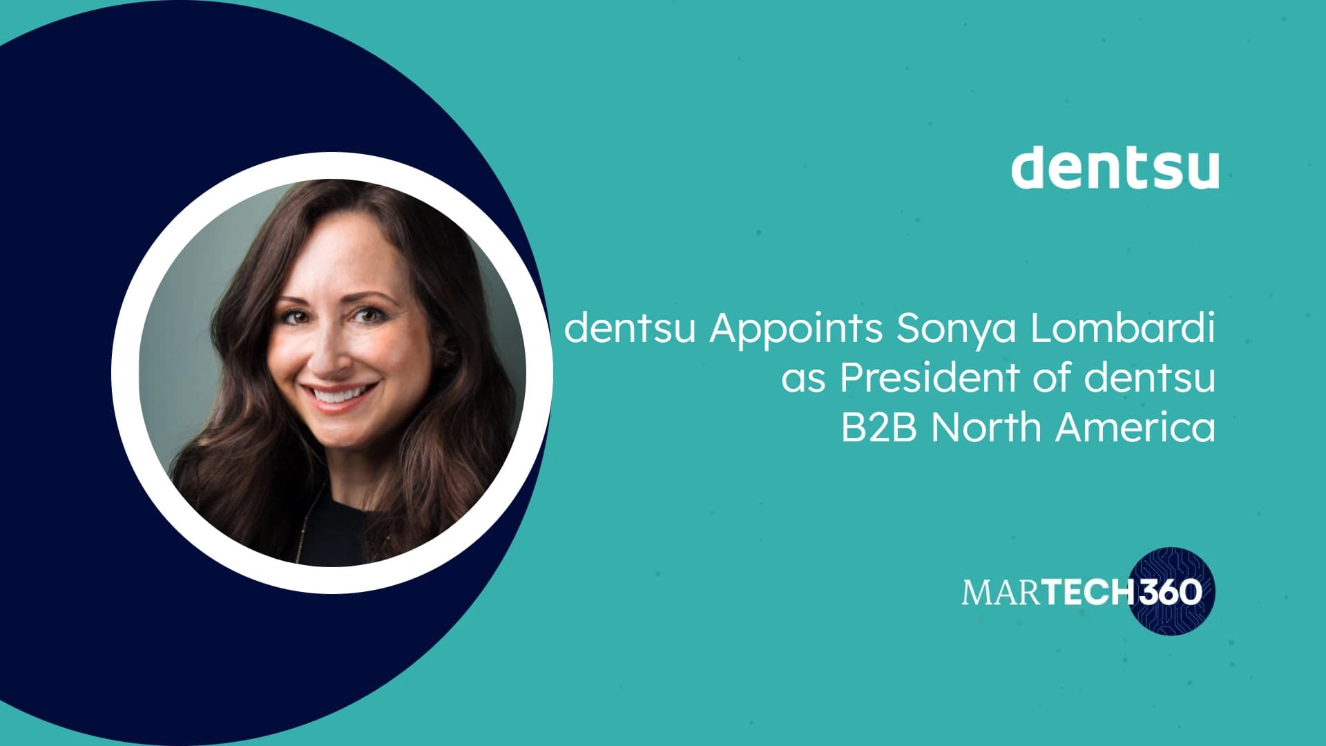 dentsu Appoints Sonya Lombardi as President of dentsu B2B North America