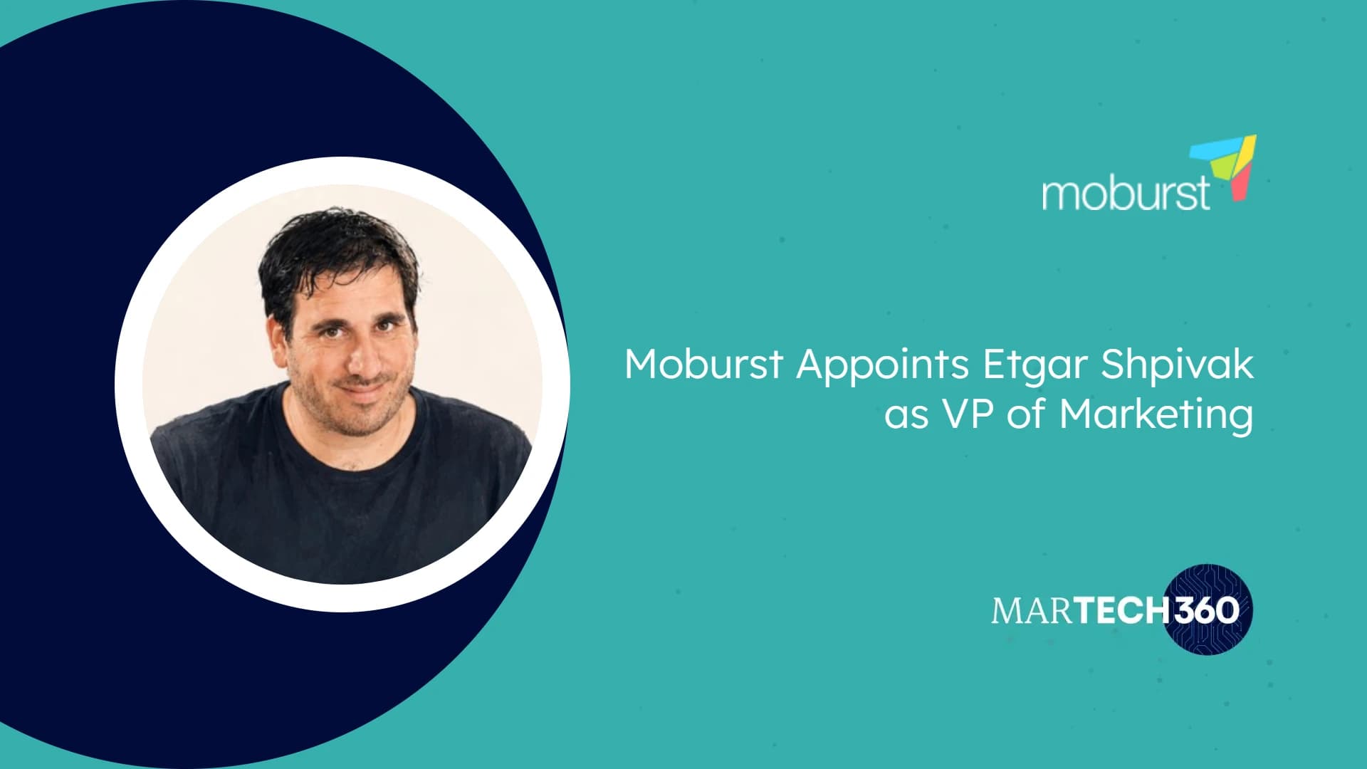 Moburst Appoints Etgar Shpivak as VP of Marketing