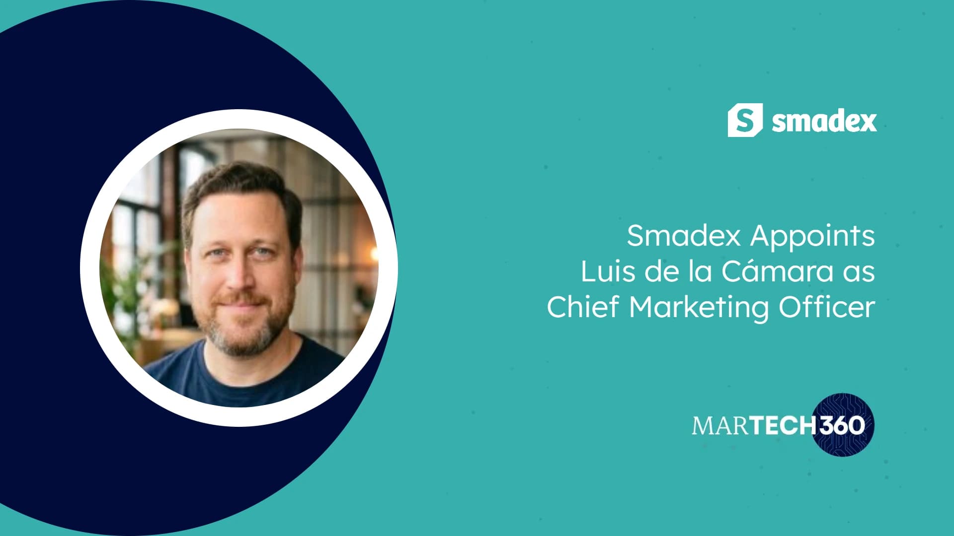 Smadex Appoints Luis de la Cámara as Chief Marketing Officer