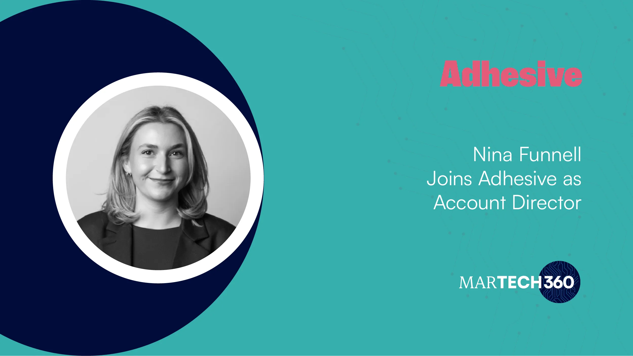 Nina Funnell Joins Adhesive as Account Director