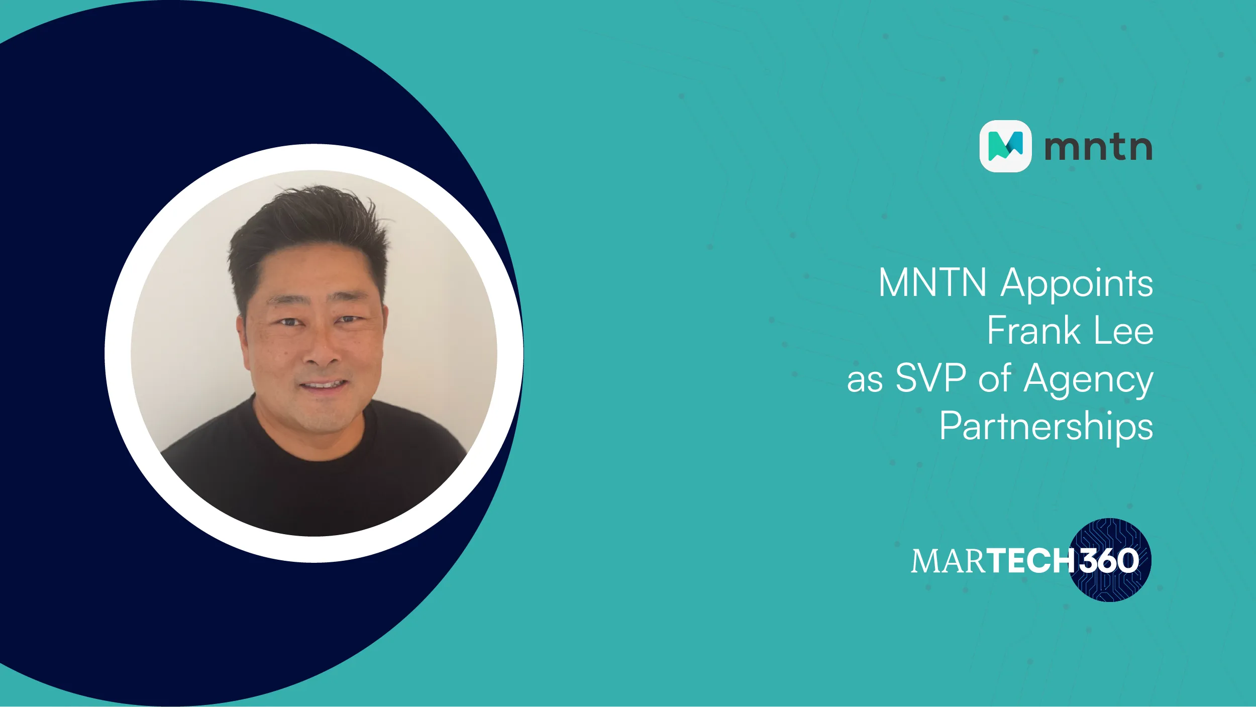 MNTN Appoints Frank Lee as SVP of Agency Partnerships