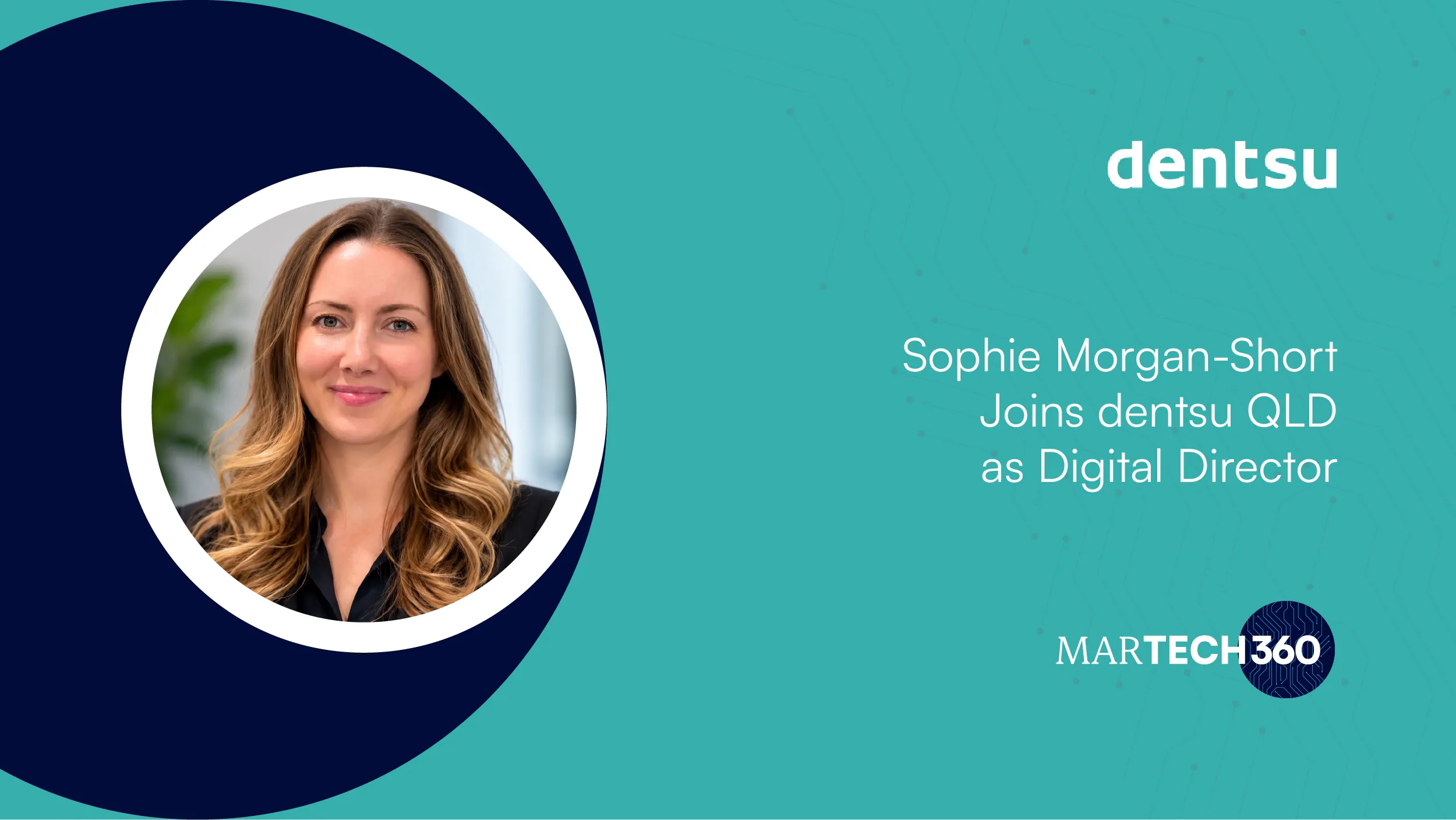 Sophie Morgan-Short Joins dentsu QLD as Digital Director