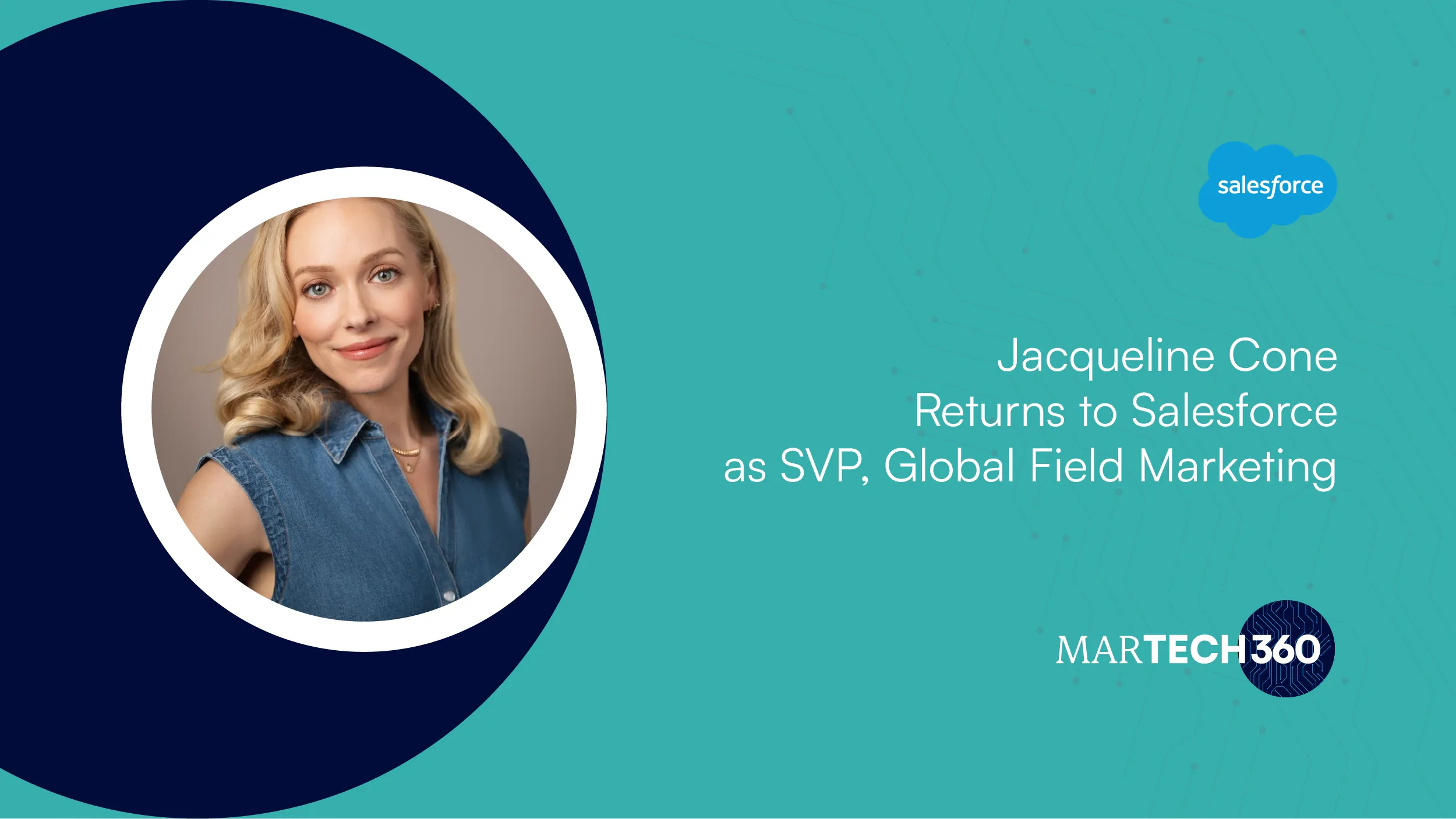 Jacqueline Cone Returns to Salesforce as SVP, Global Field Marketing