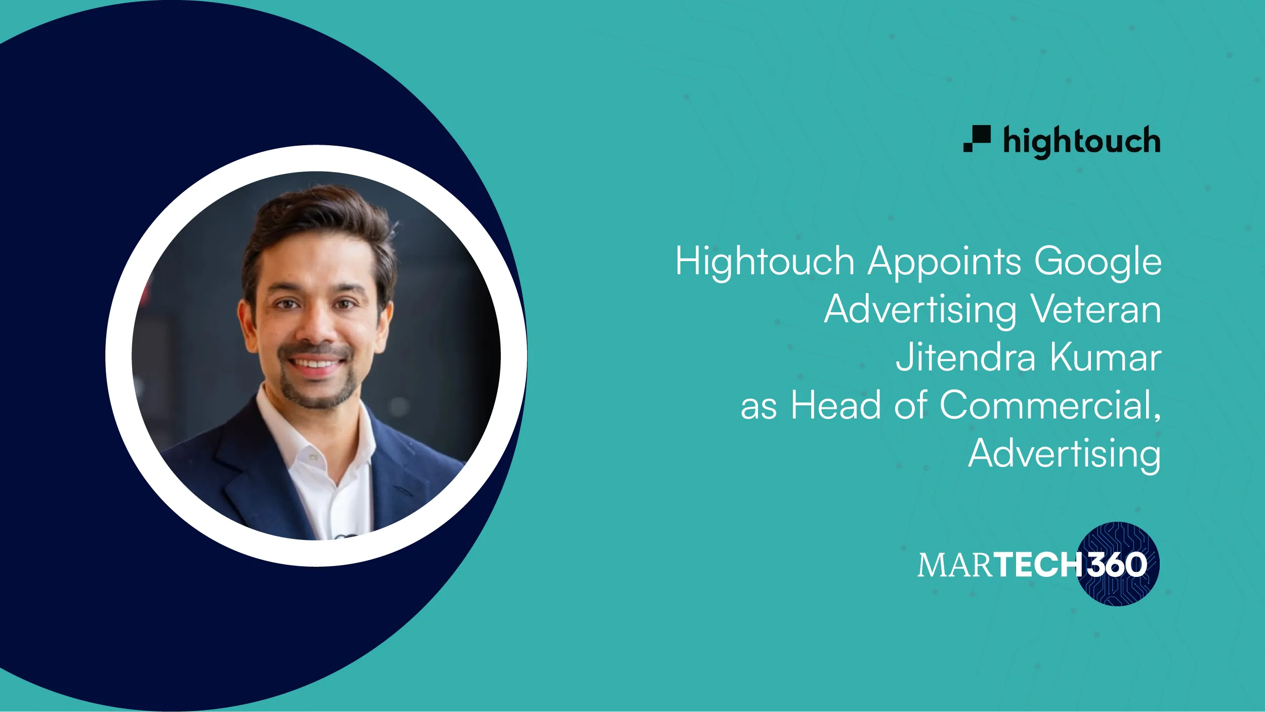 Hightouch Appoints Google Advertising Veteran Jitendra Kumar as Head of Commercial, Advertising