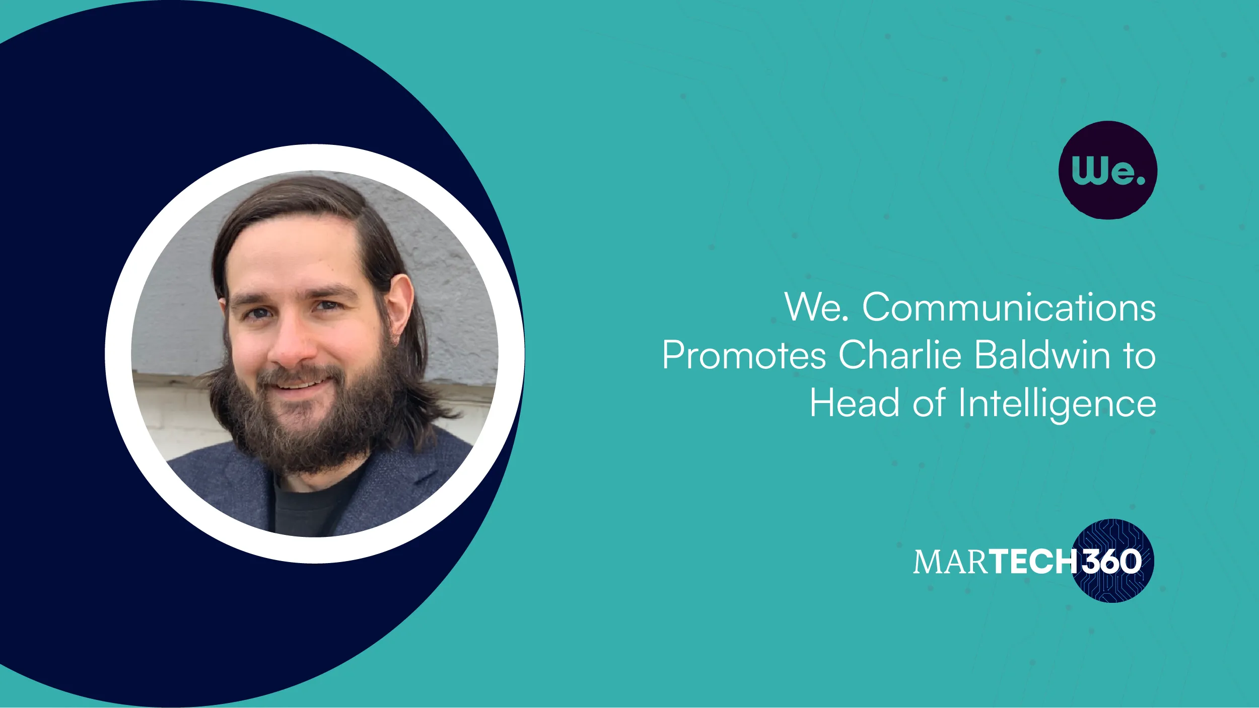 We. Communications Promotes Charlie Baldwin to Head of Intelligence