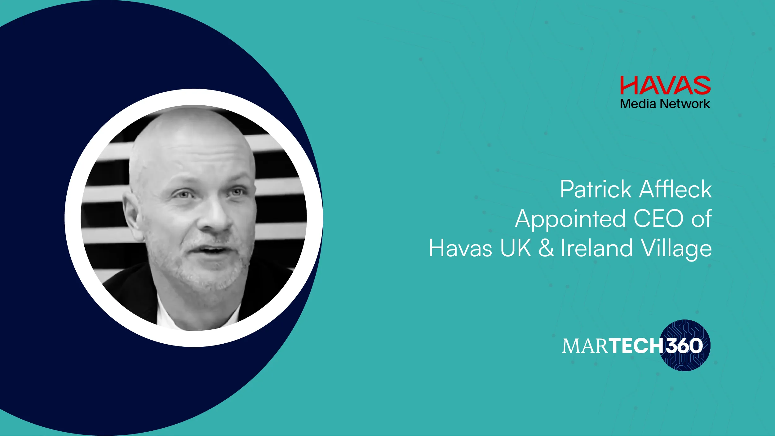 Patrick Affleck Appointed CEO of Havas UK & Ireland Village