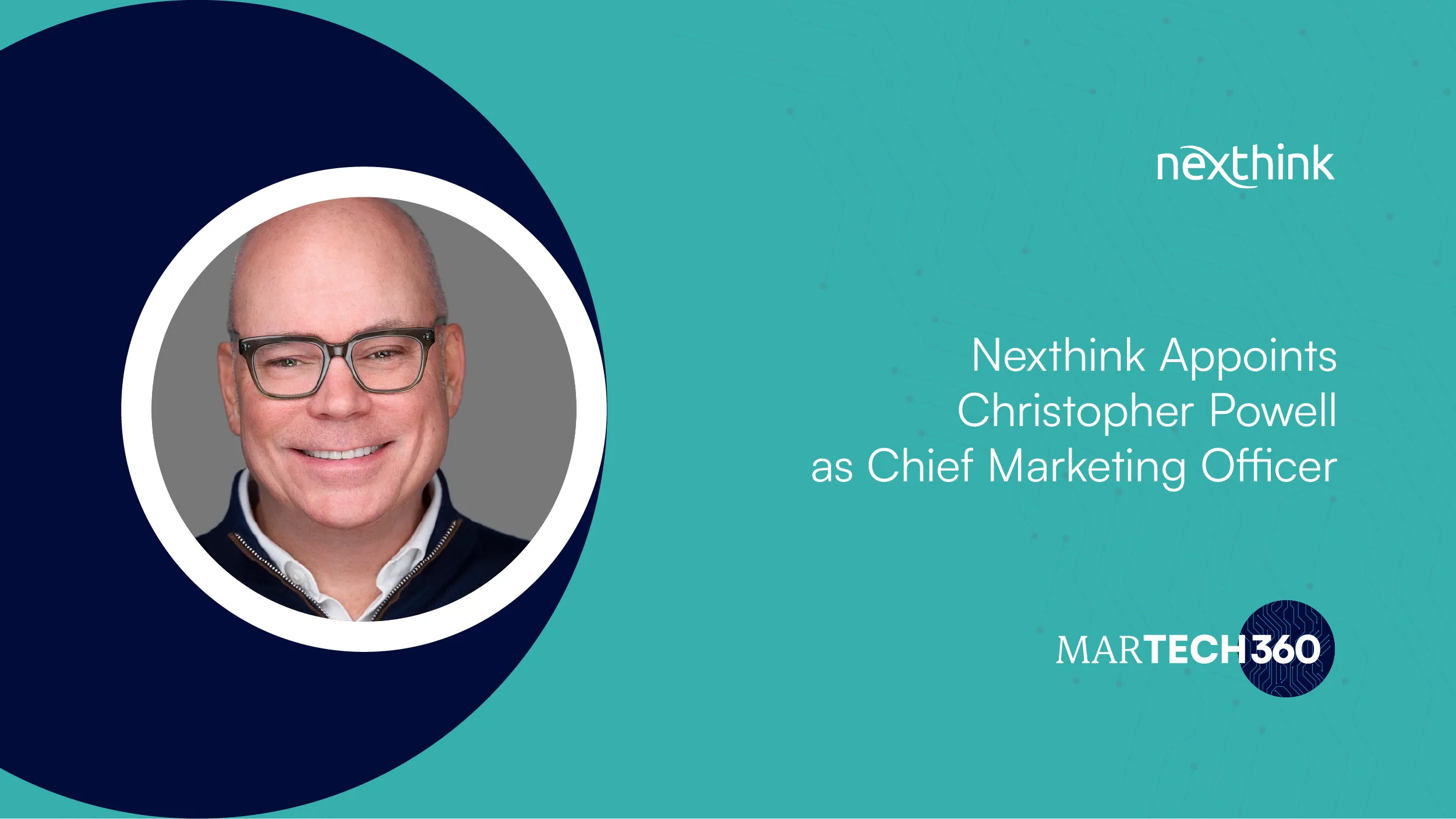 Nexthink Appoints Christopher Powell as Chief Marketing Officer