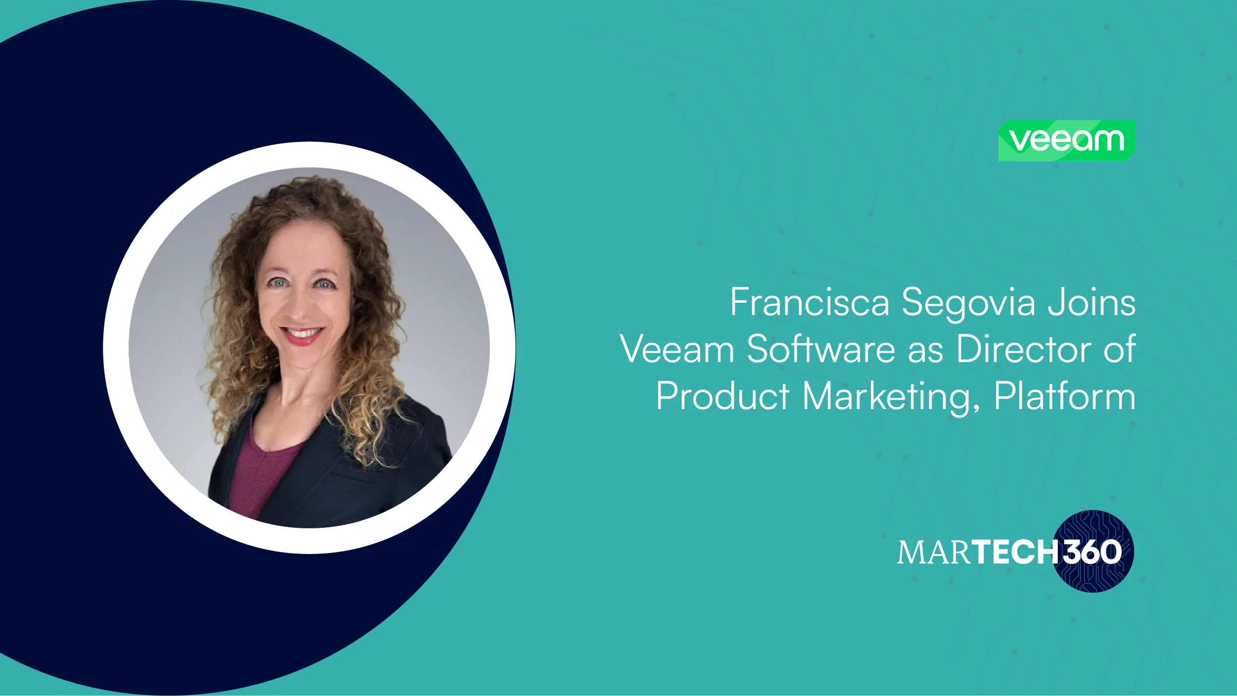 Francisca Segovia Joins Veeam Software as Director of Product Marketing, Platform