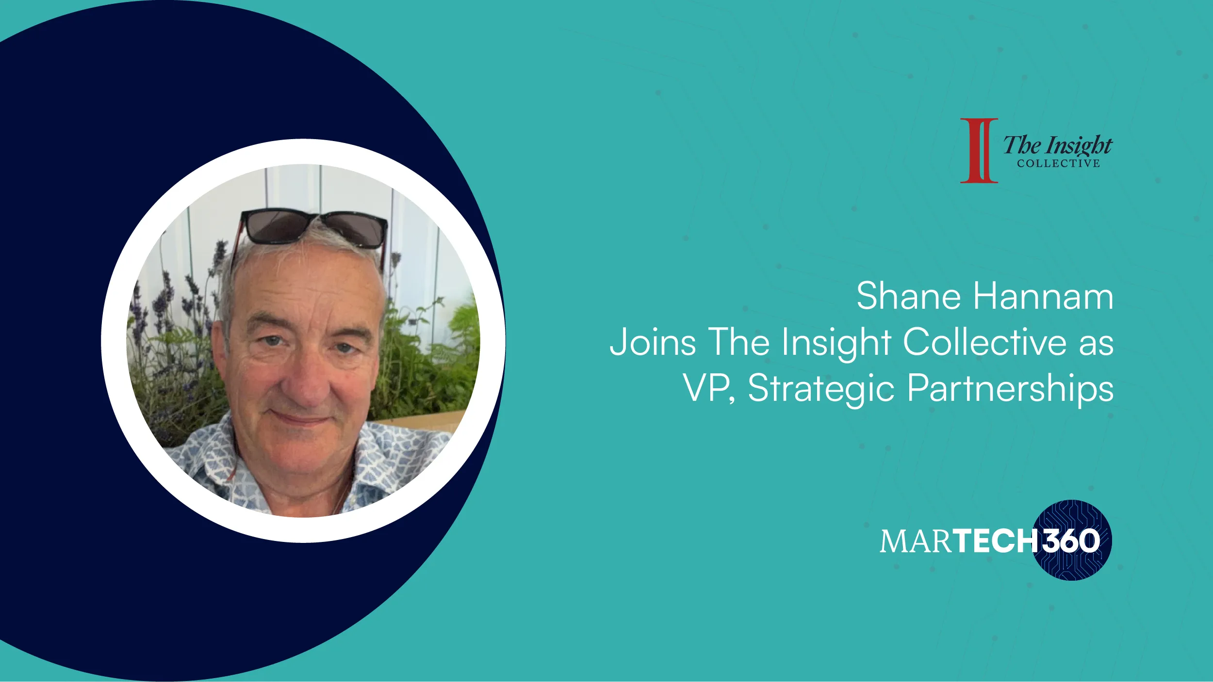 Shane Hannam Joins The Insight Collective as VP, Strategic Partnerships
