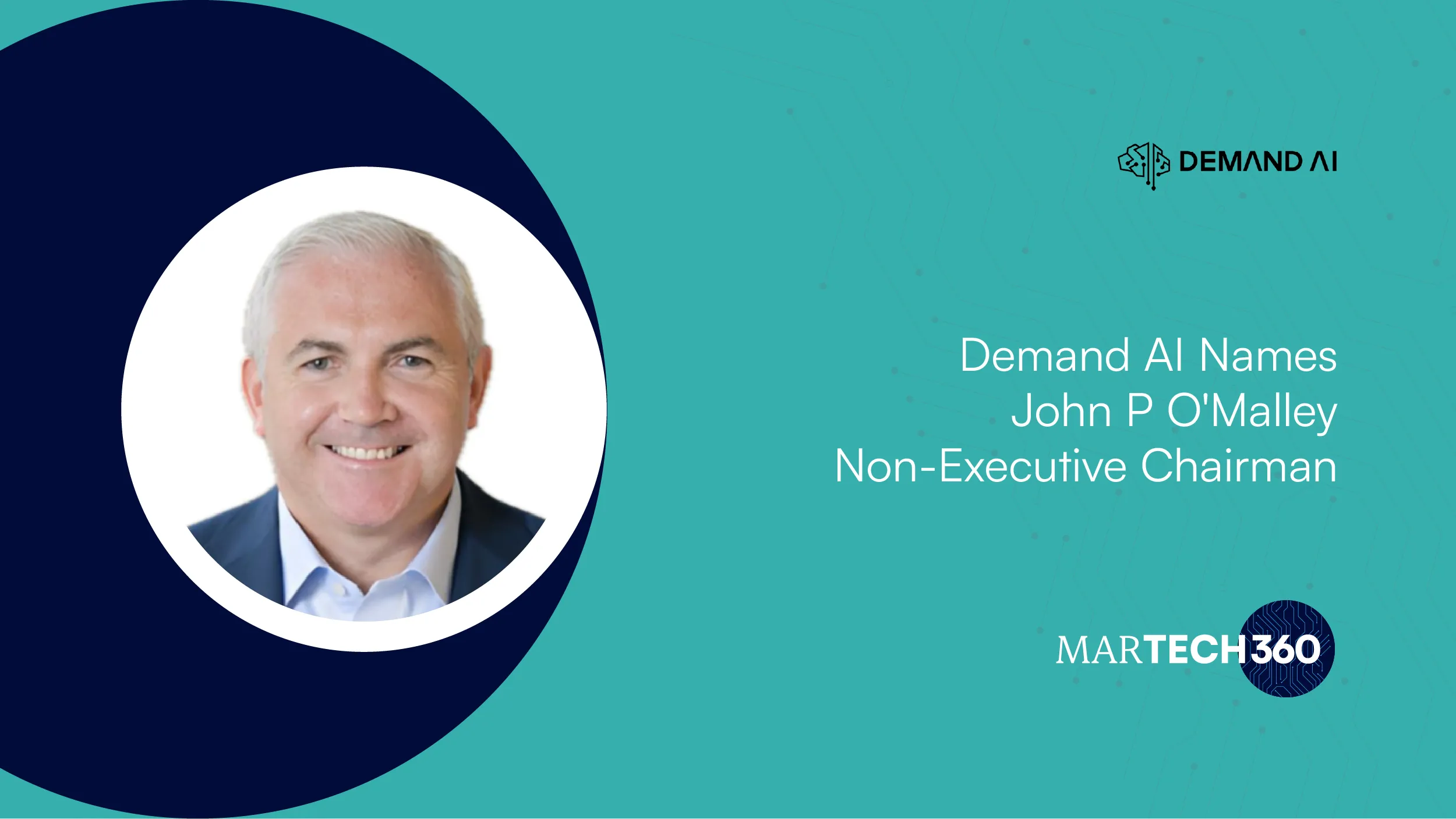 Demand AI Names John P O'Malley Non-Executive Chairman