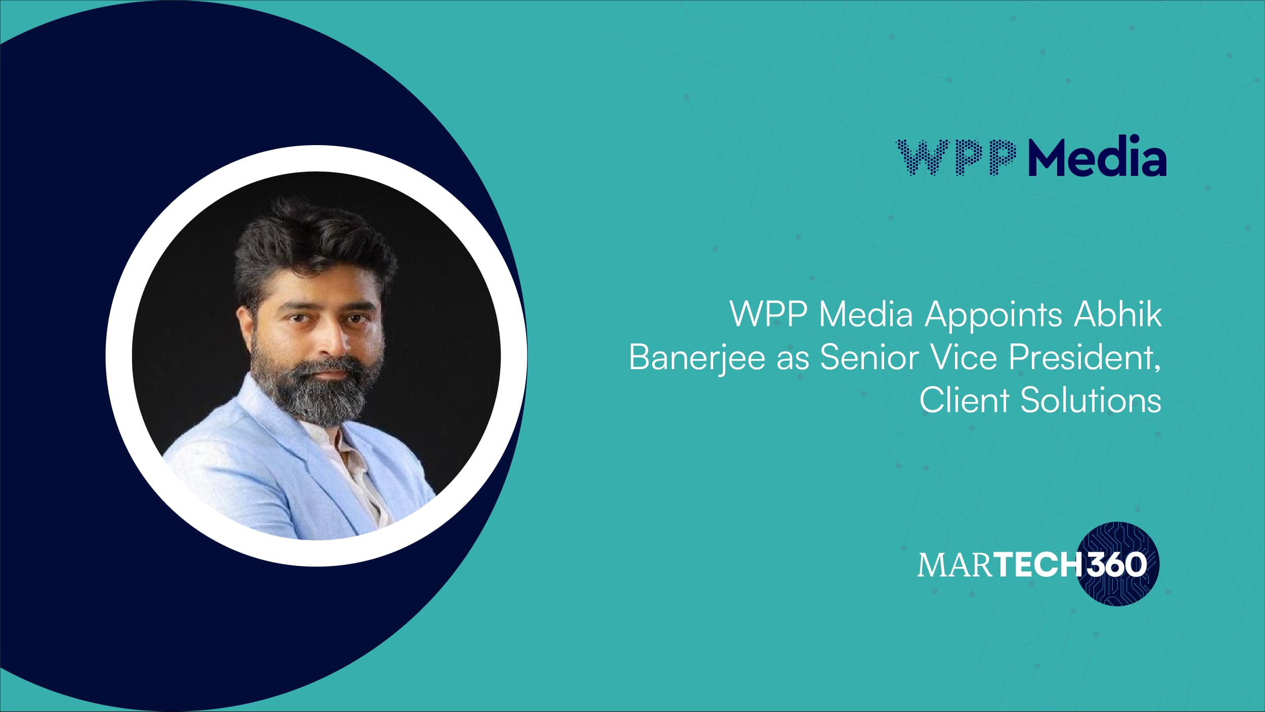 WPP Media Appoints Abhik Banerjee as Senior Vice President, Client Solutions