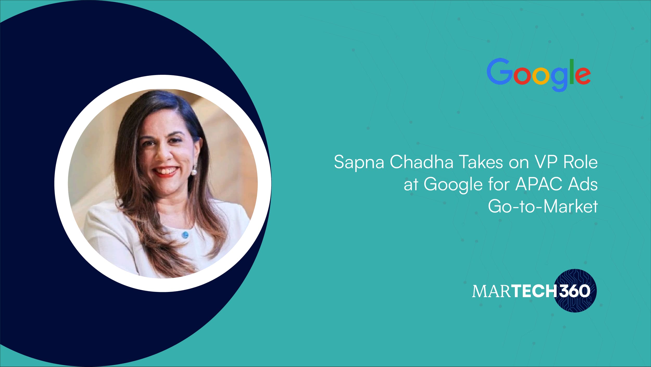 Sapna Chadha Takes on VP Role at Google for APAC Ads Go-to-Market
