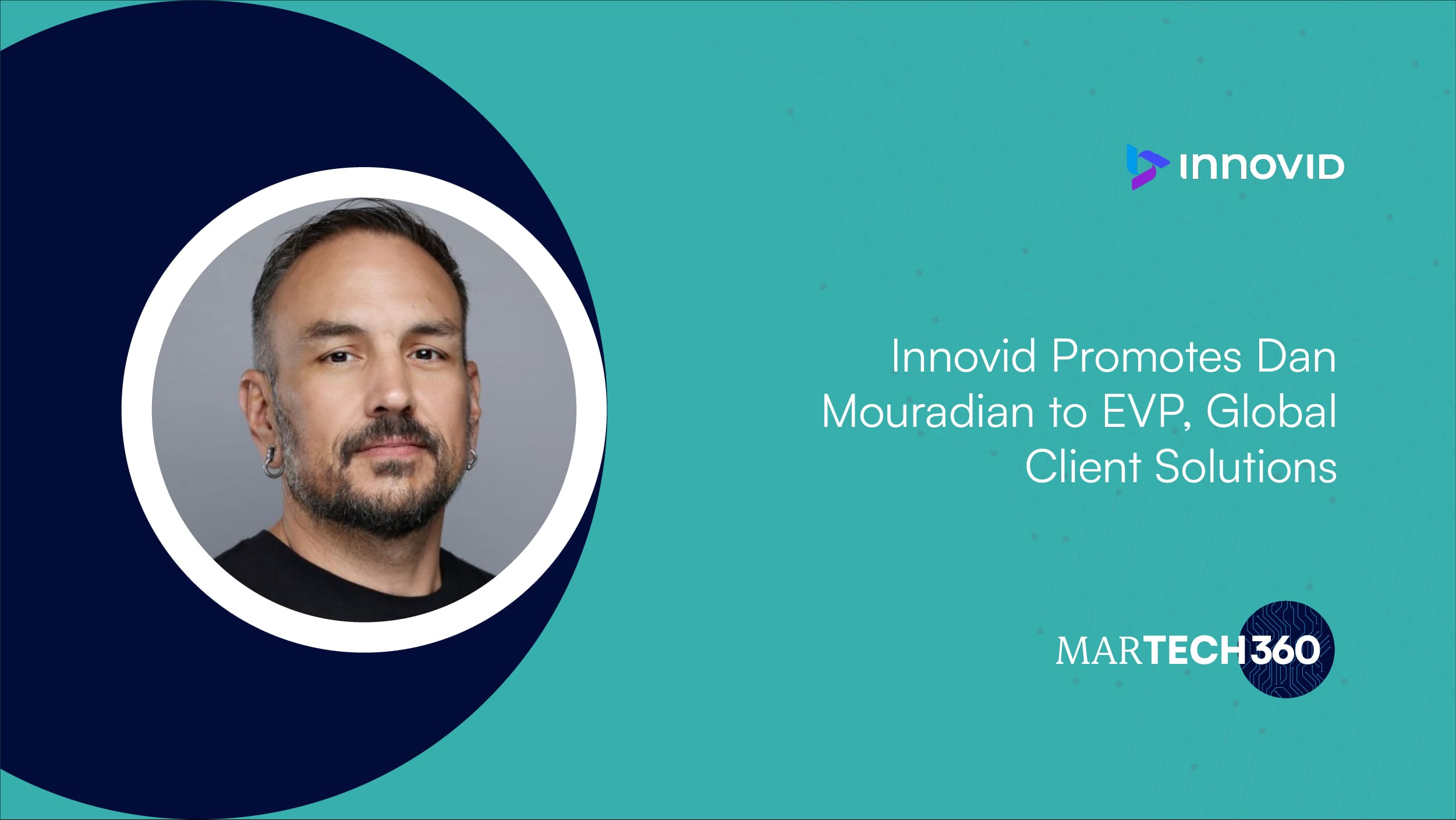 Innovid Promotes Dan Mouradian to EVP, Global Client Solutions