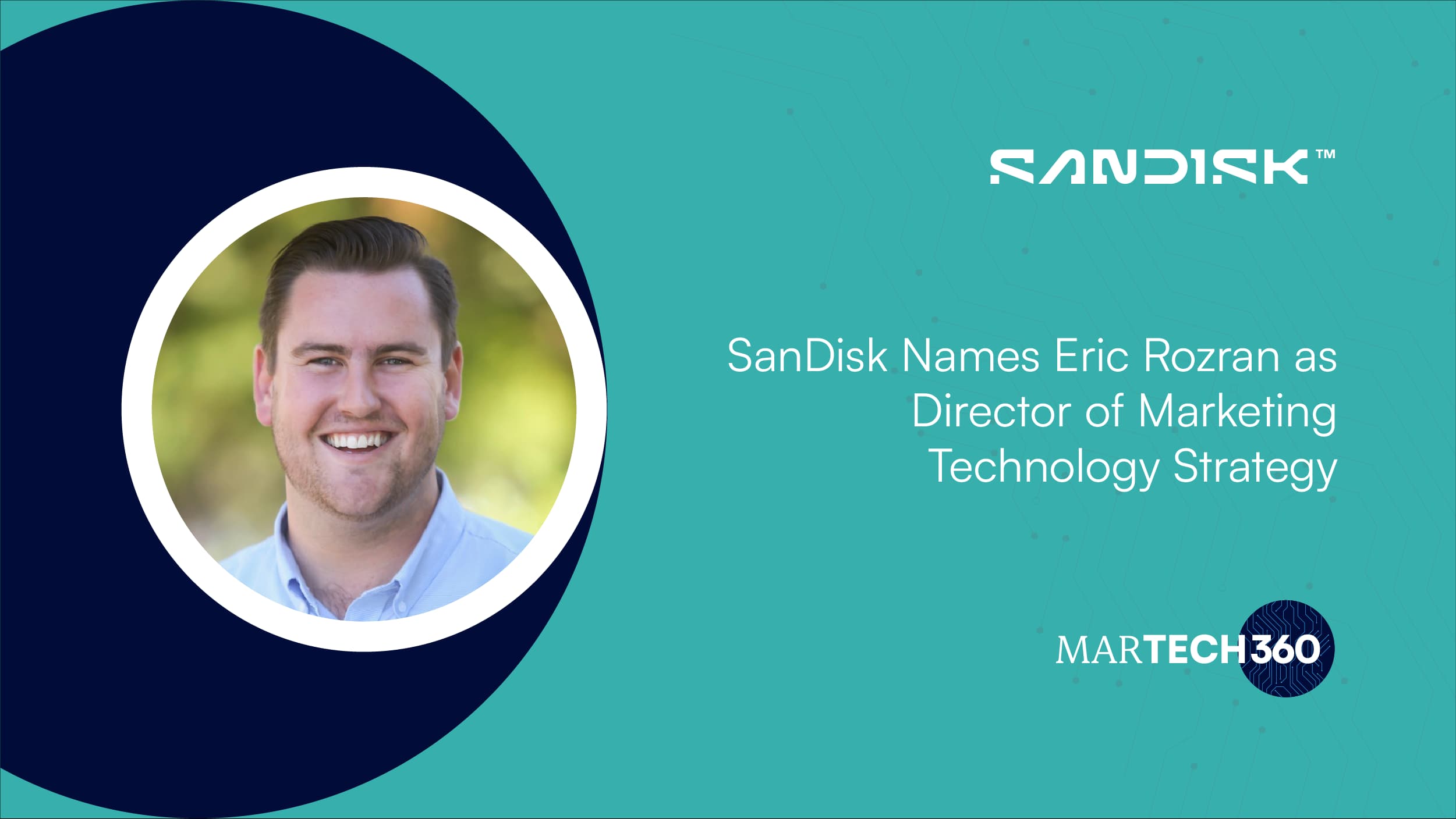 SanDisk Names Eric Rozran as Director of Marketing Technology Strategy