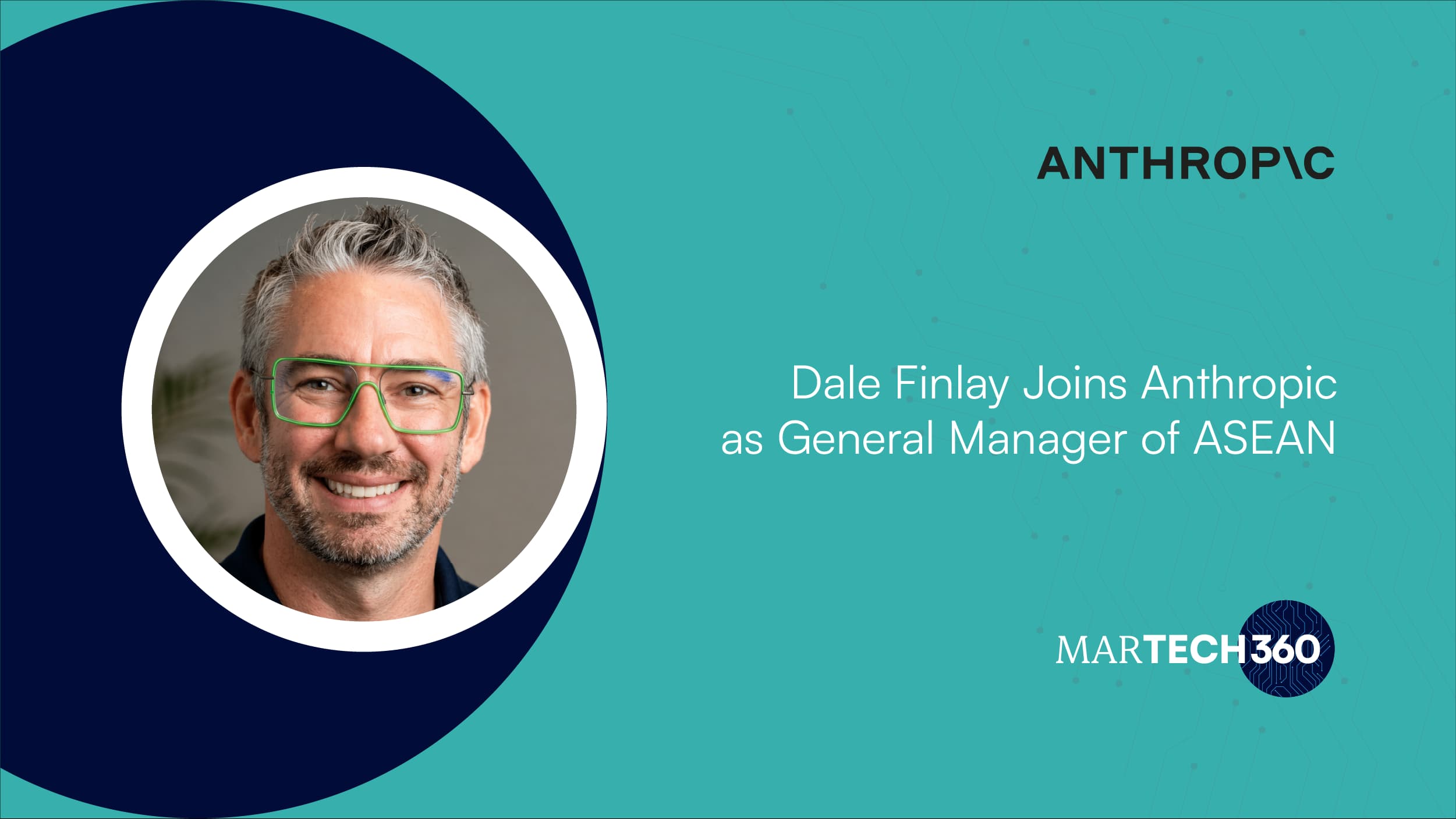 Dale Finlay Joins Anthropic as General Manager of ASEAN